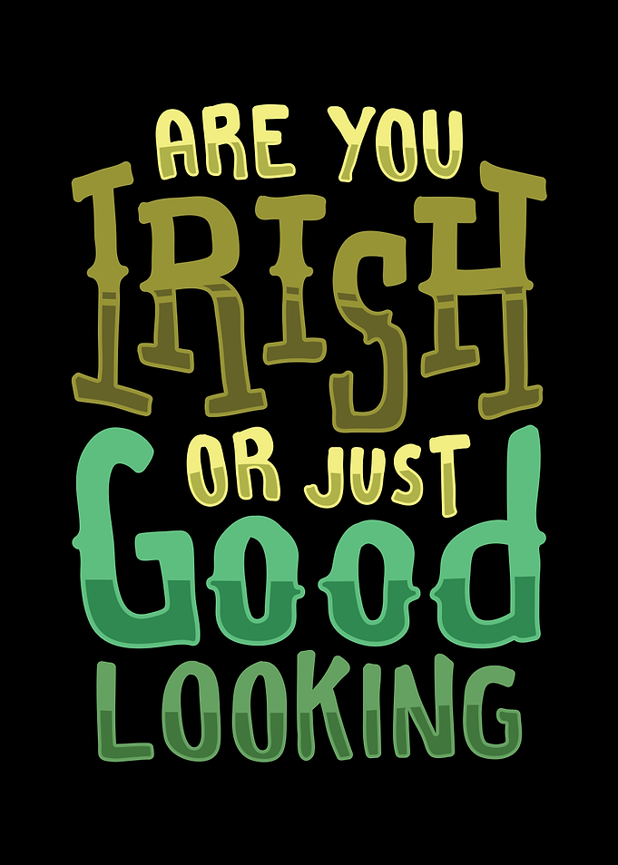 Irish Or Just Good Looking