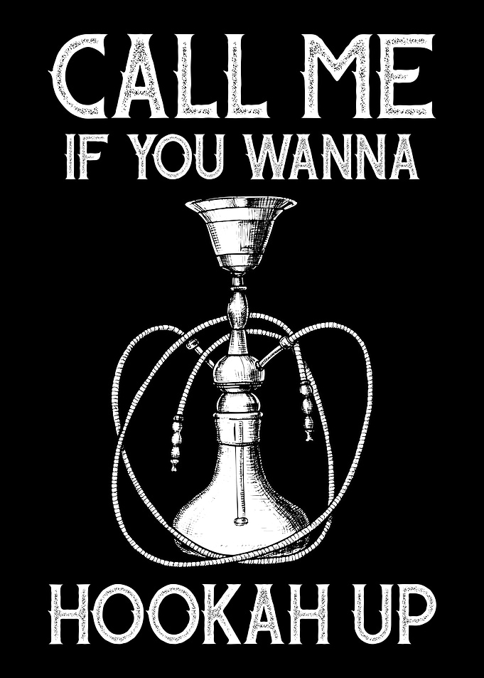 Call Me Hookah Up