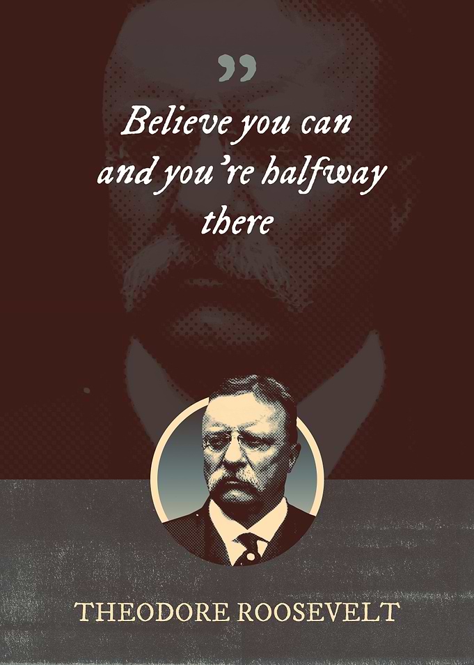 Believe you can and youre