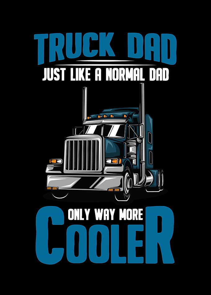 Lkw Fahrer Trucks Cool Dad