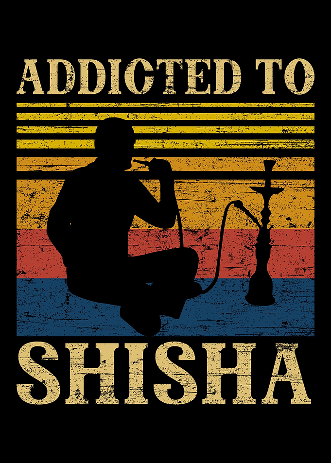 Addicted To Shisha