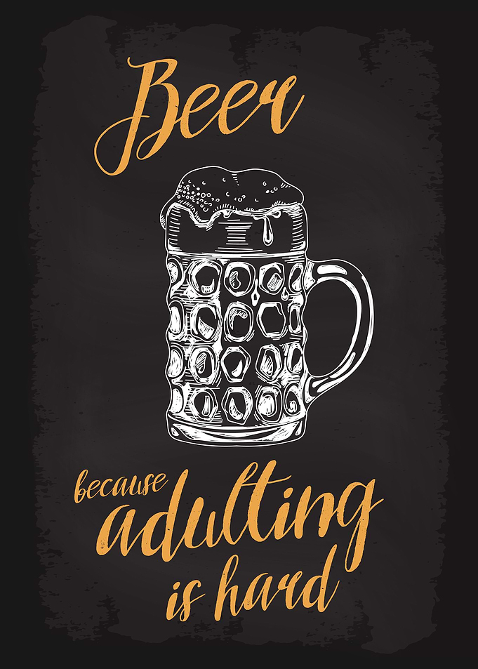 Beer adulting is hard