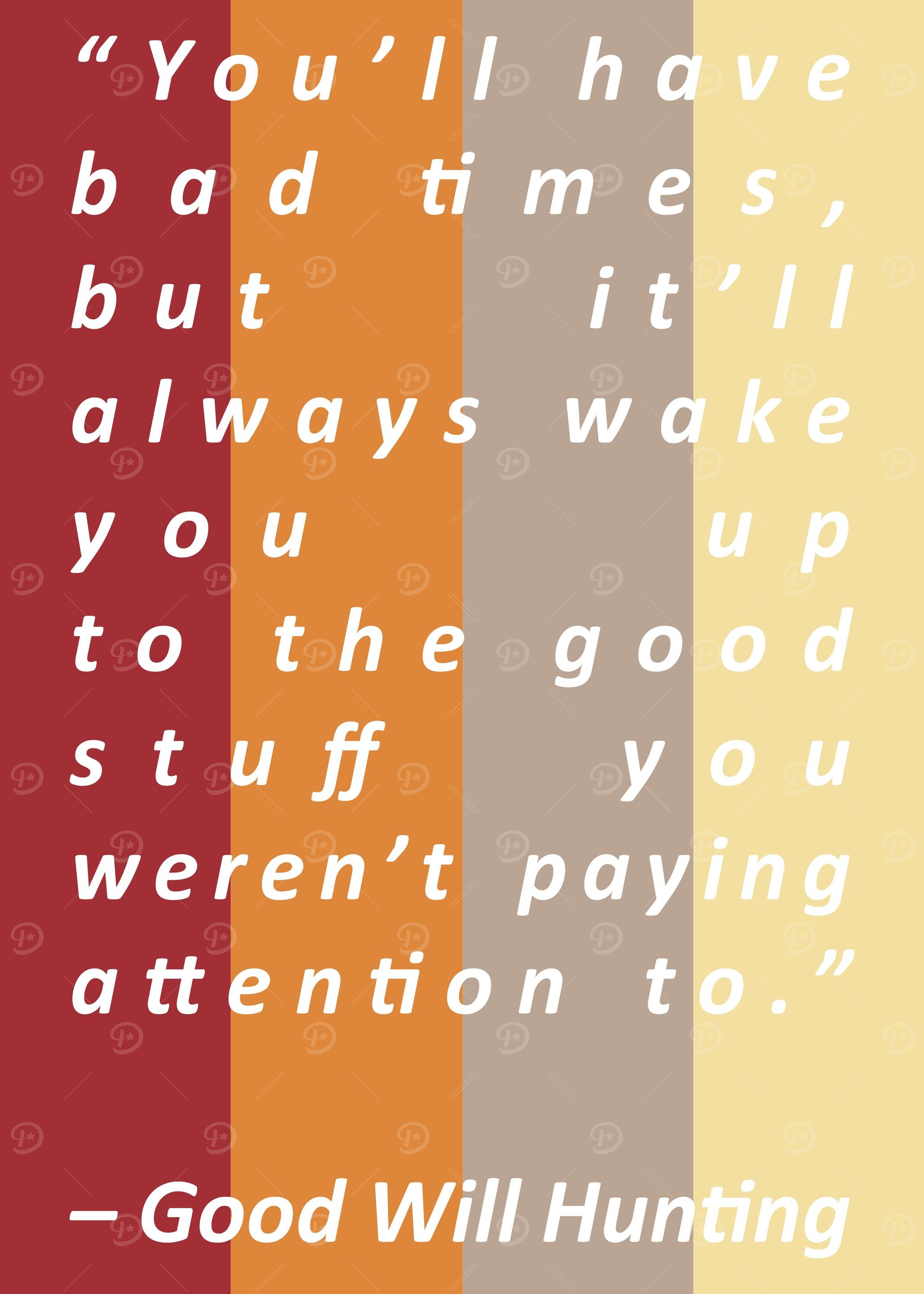 Youll have bad times