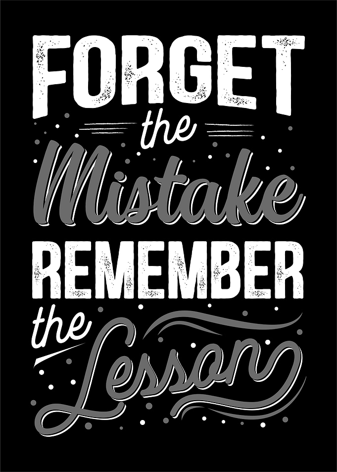 Forget the MISTAKE
