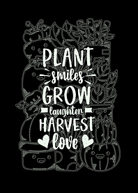 Plant Smile Grow Laughter