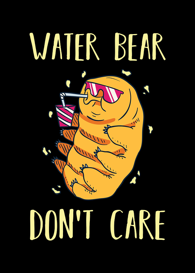 Water Bear I Do Not Care