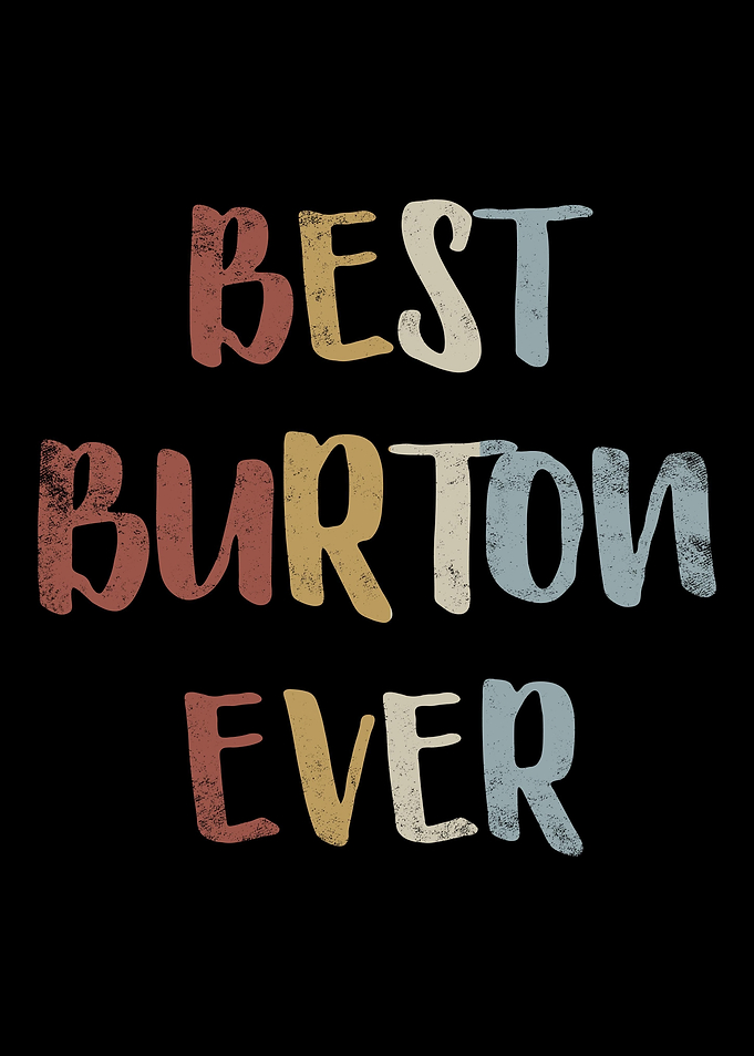 Best Burton Ever