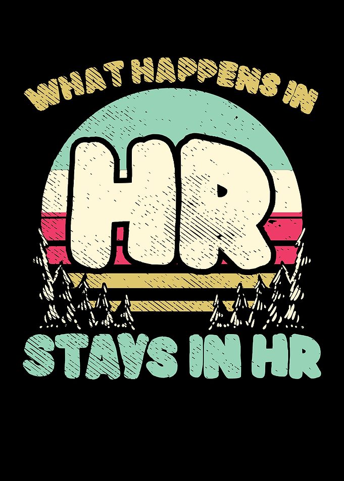 What Happens In HR Stays