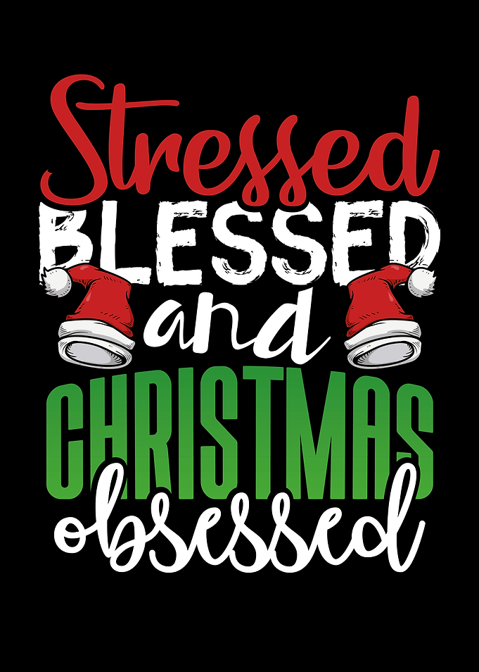Stressed Blessed and