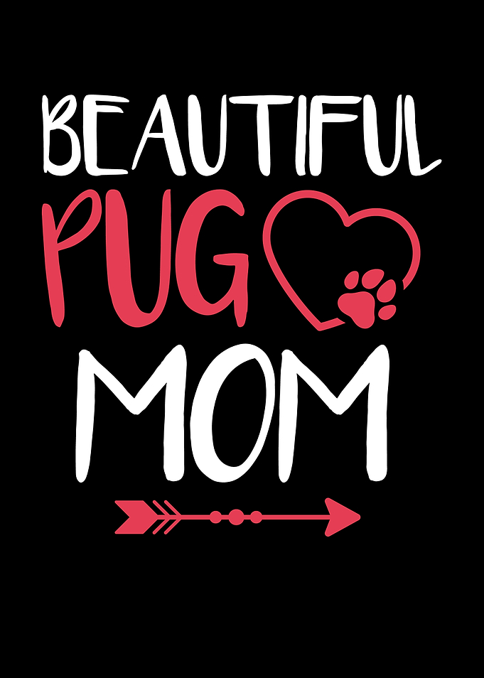 Pug Mom Saying