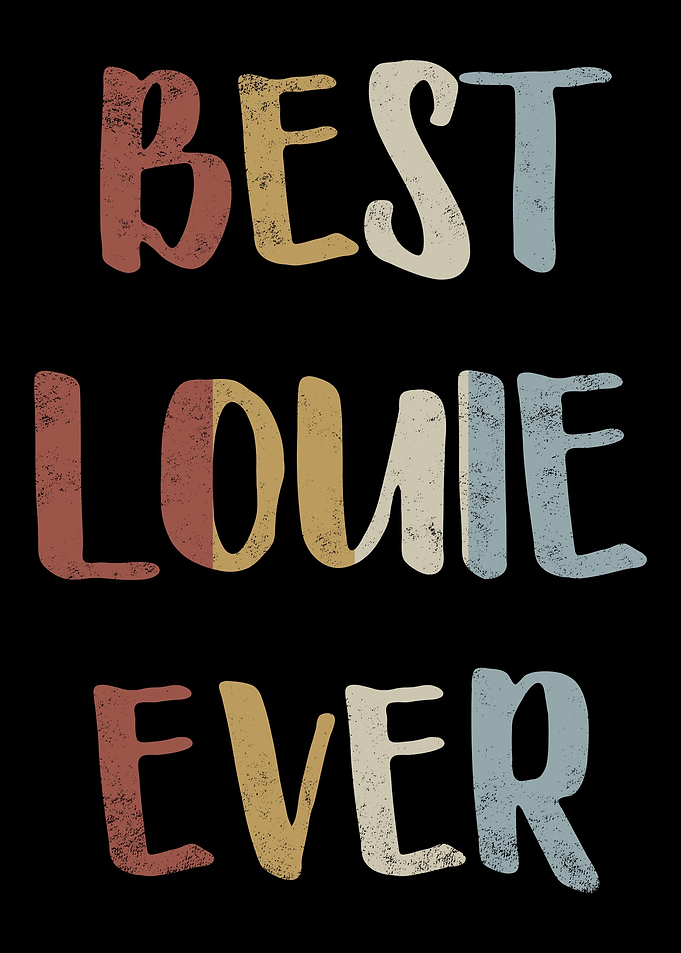 Best Louie Ever