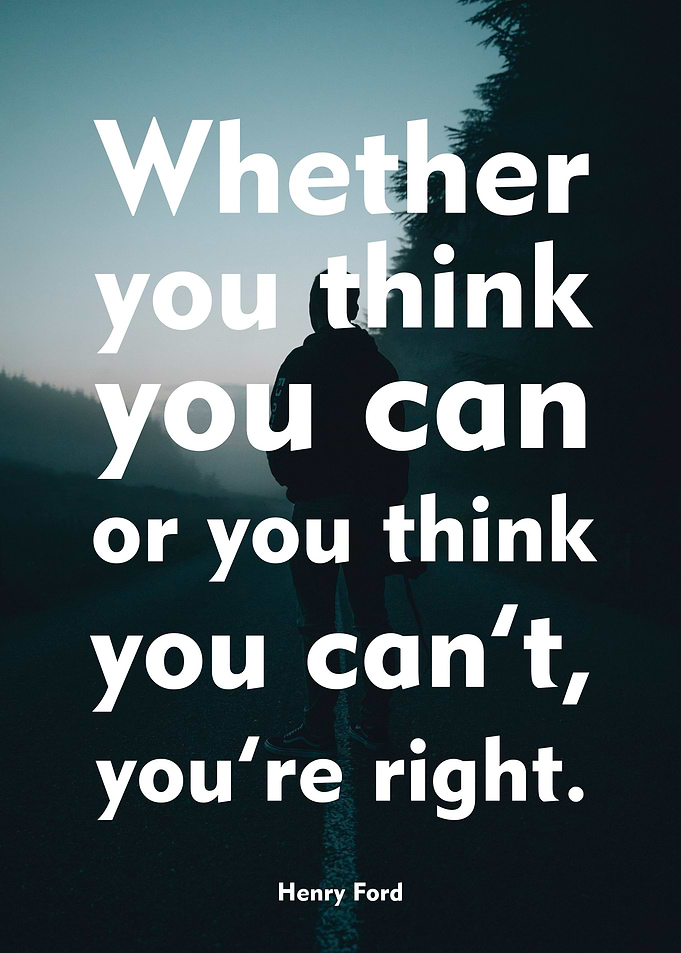 Whether you think you can