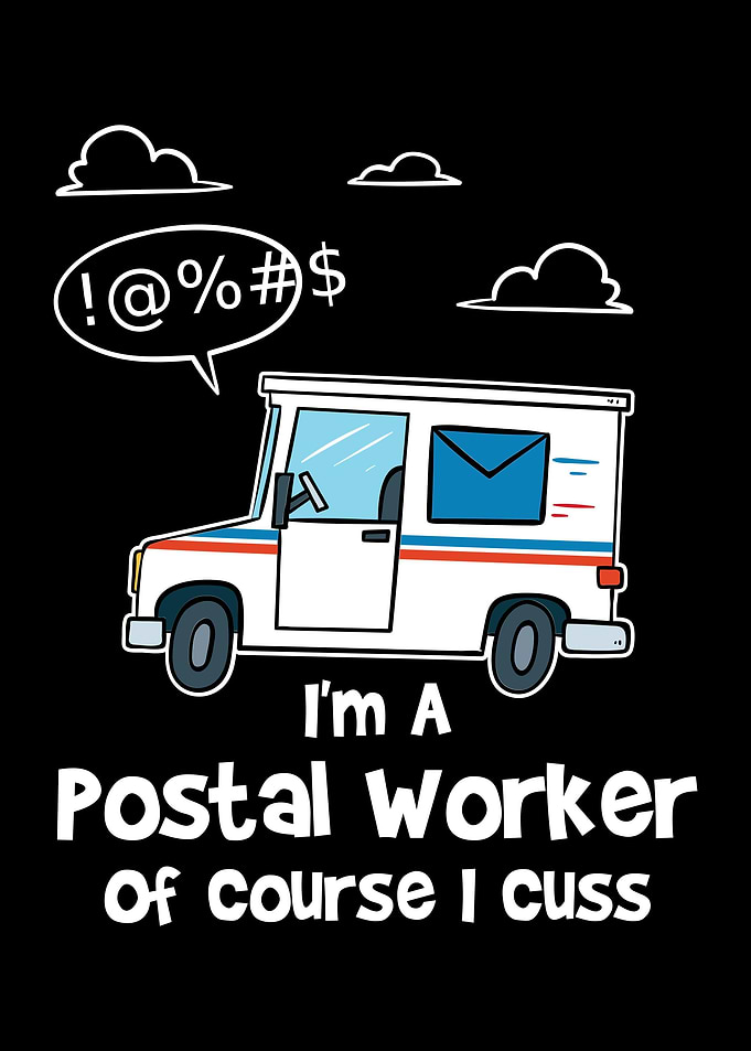 Im A Postal Worker Of