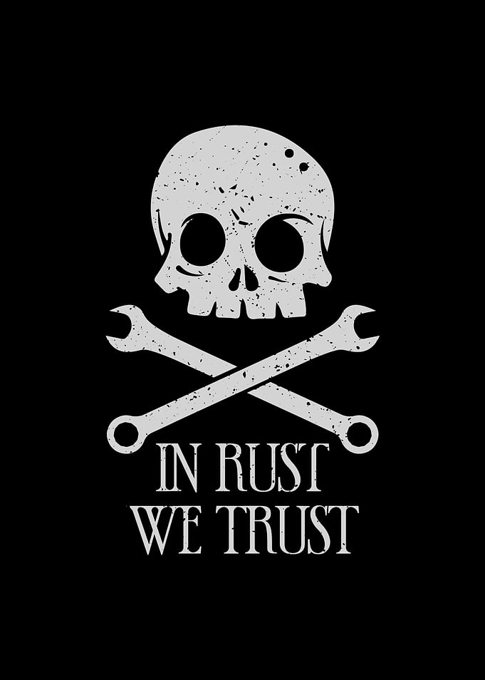 In Rust We Trust