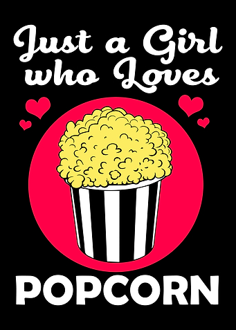 Just A Girl Popcorn