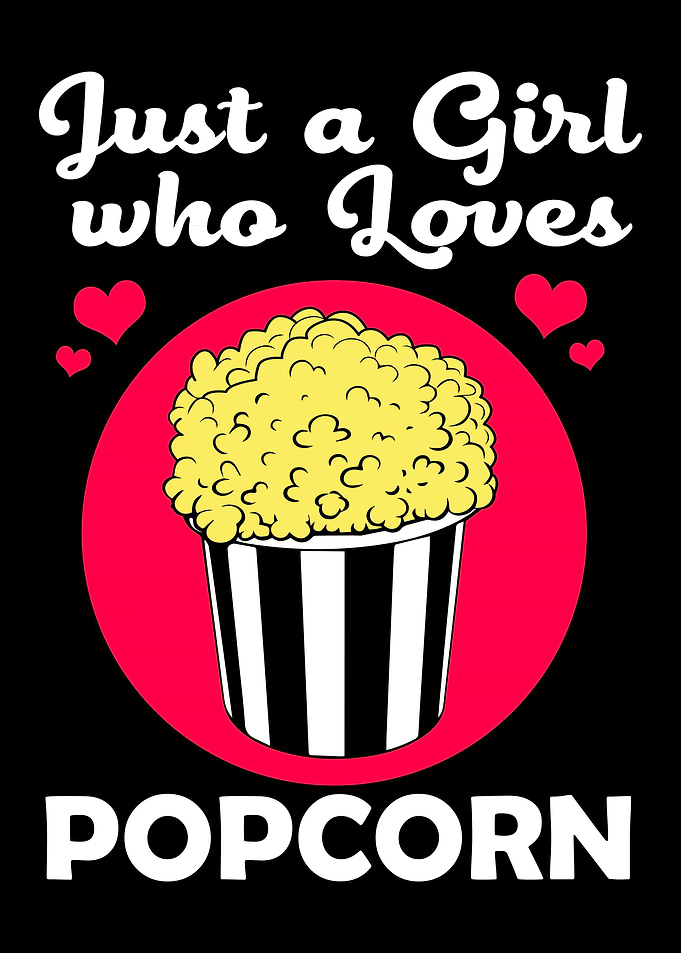 Just A Girl Popcorn