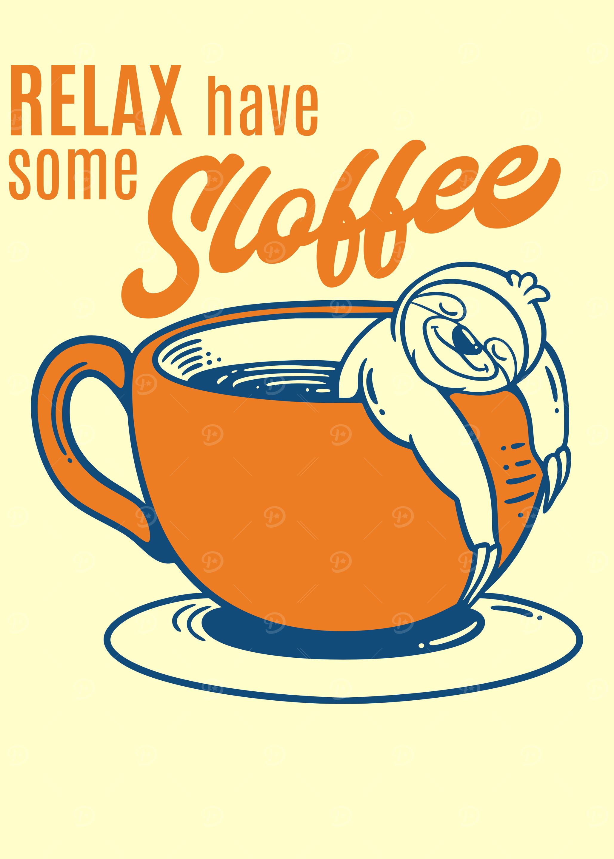 Relax have some Sloffee
