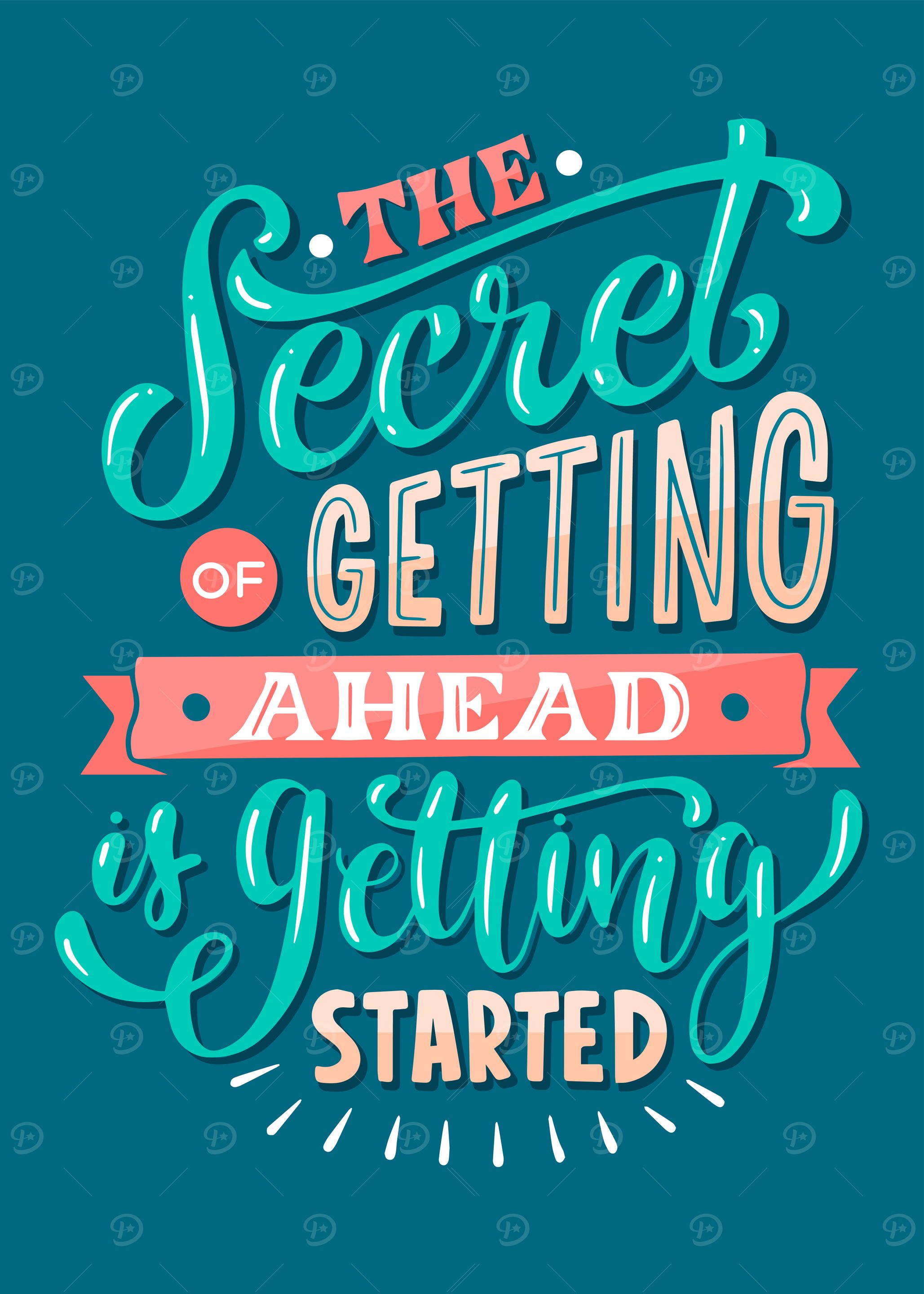 Secret of getting ahead