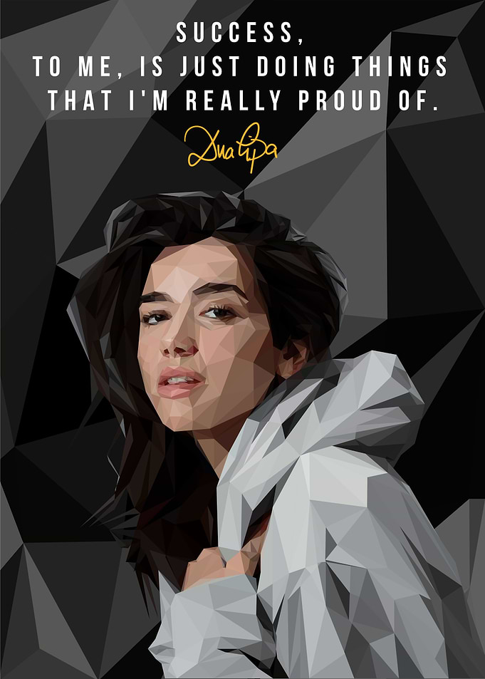 Dua lipa Quotes