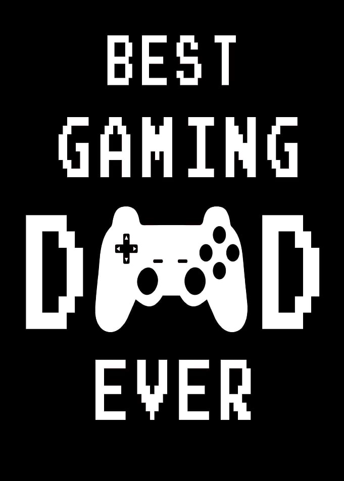 Best Gaming Dad Ever