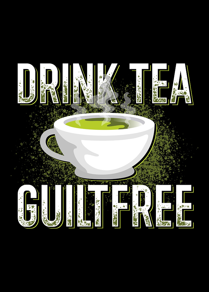 Drink Tea Guiltfree