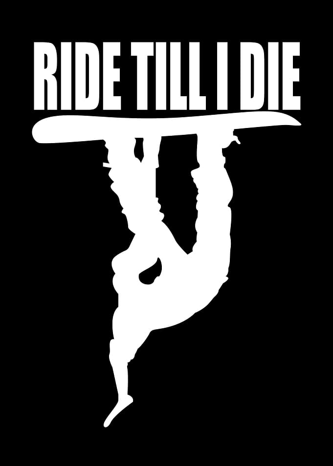 Snowboard Saying