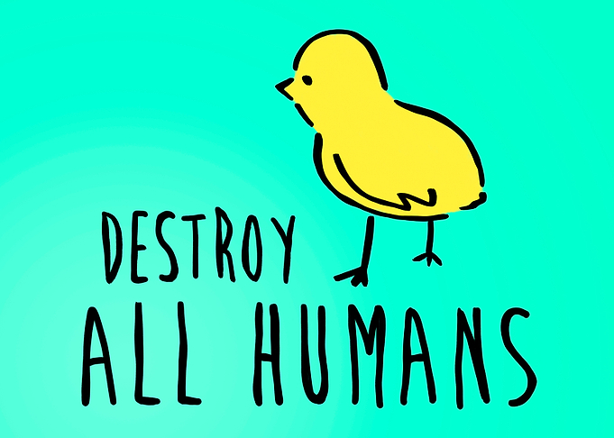 Destroy All Humans