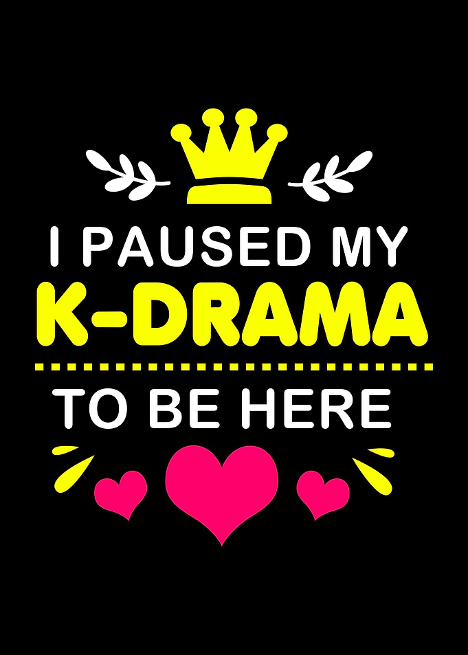 I Paused My Kdrama