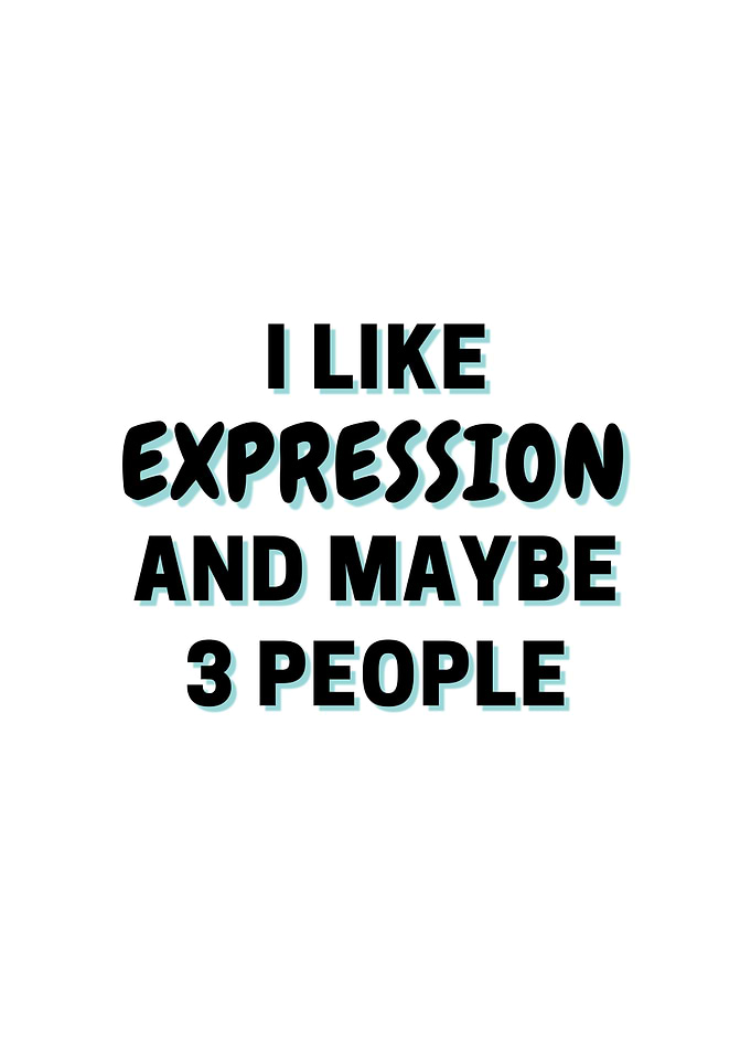 I Like Expression And