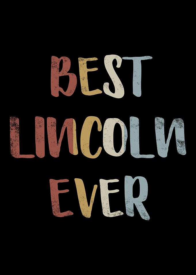 Best Lincoln Ever