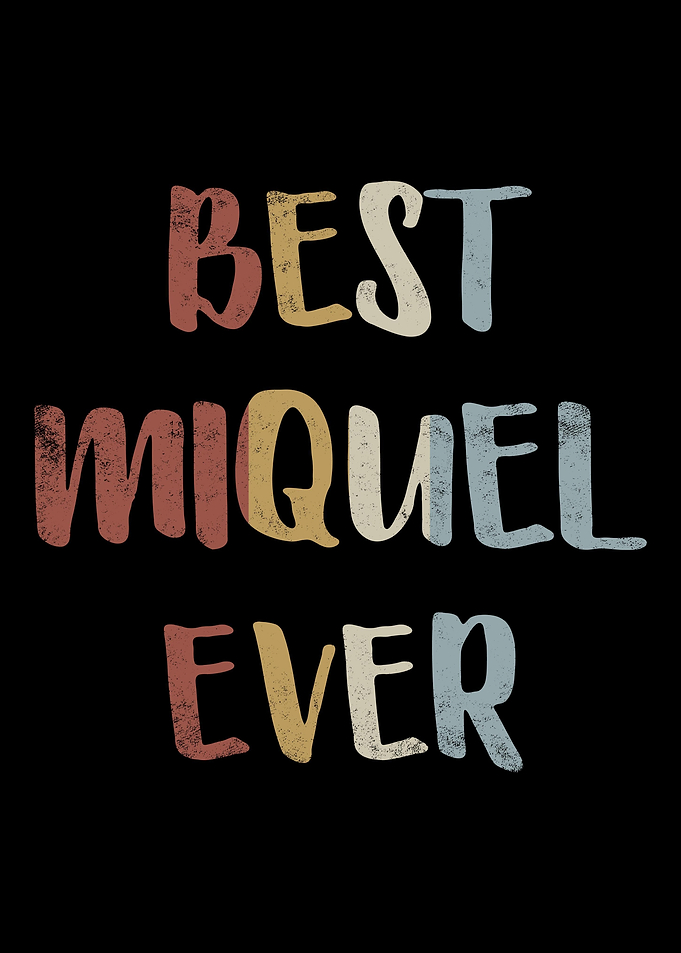 Best Miquel Ever