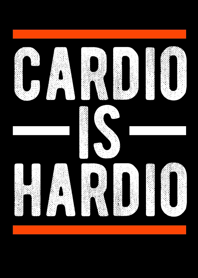 Cardio Is Hardio