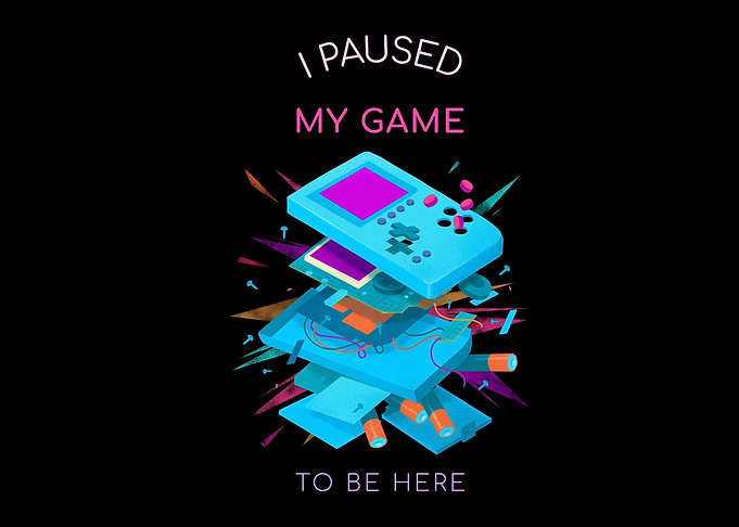 I Paused My Game