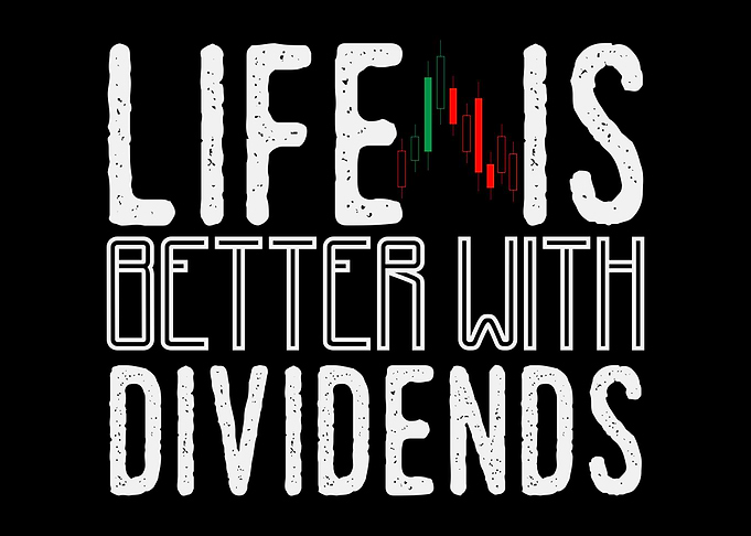 Life Better With Dividends