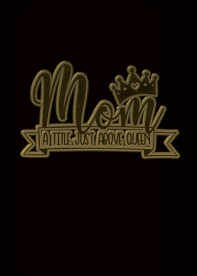 Mom Title Above Queen