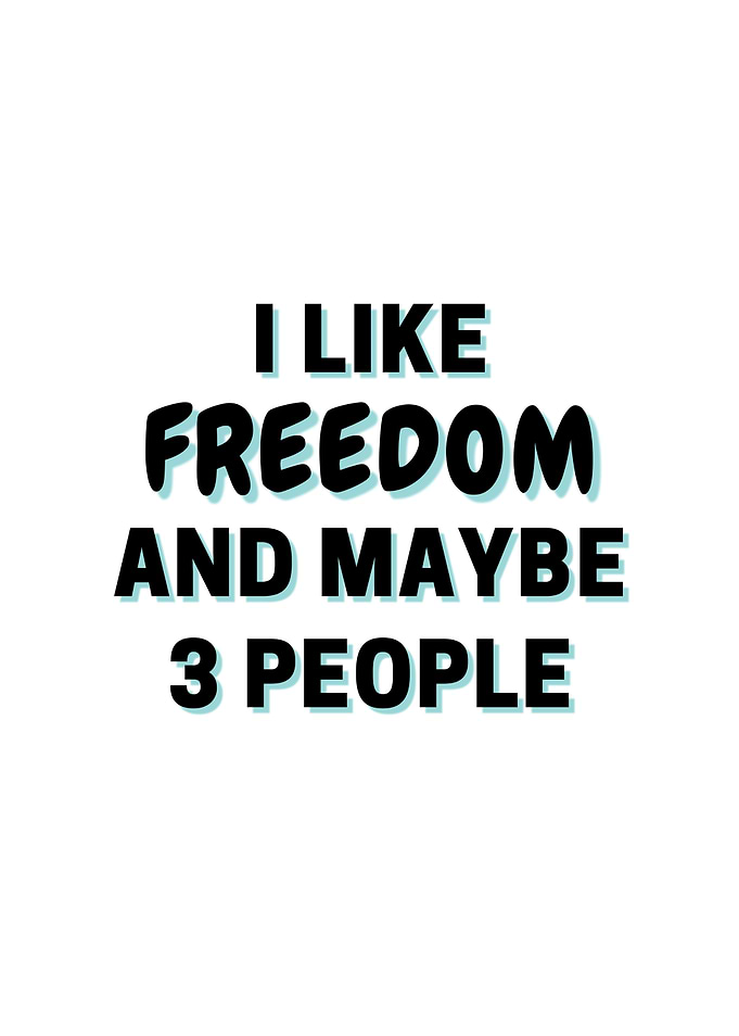 I Like Freedom And Maybe 3