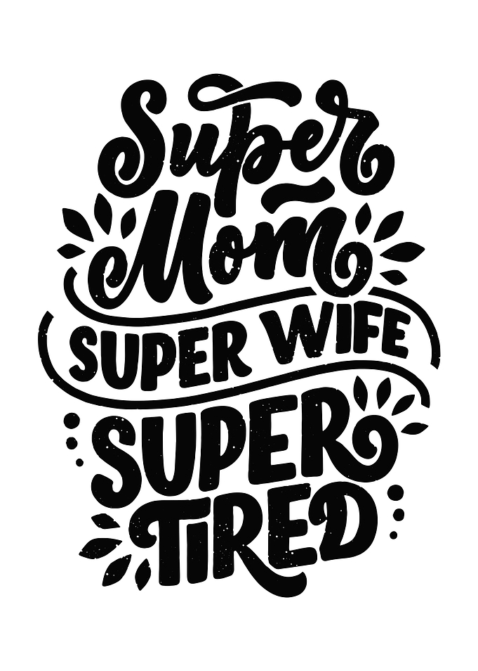 Super Mom Super Wife Super