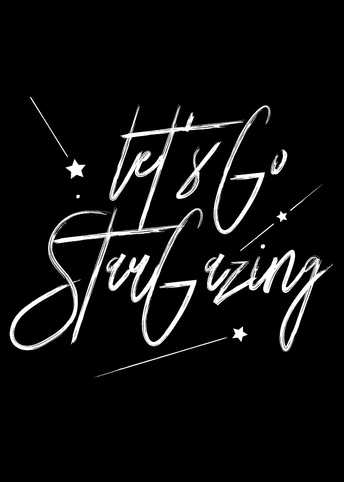 Lets go Stargazing