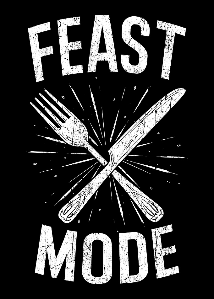 Feast Mode