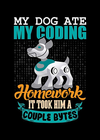My Dog Ate My Coding Took