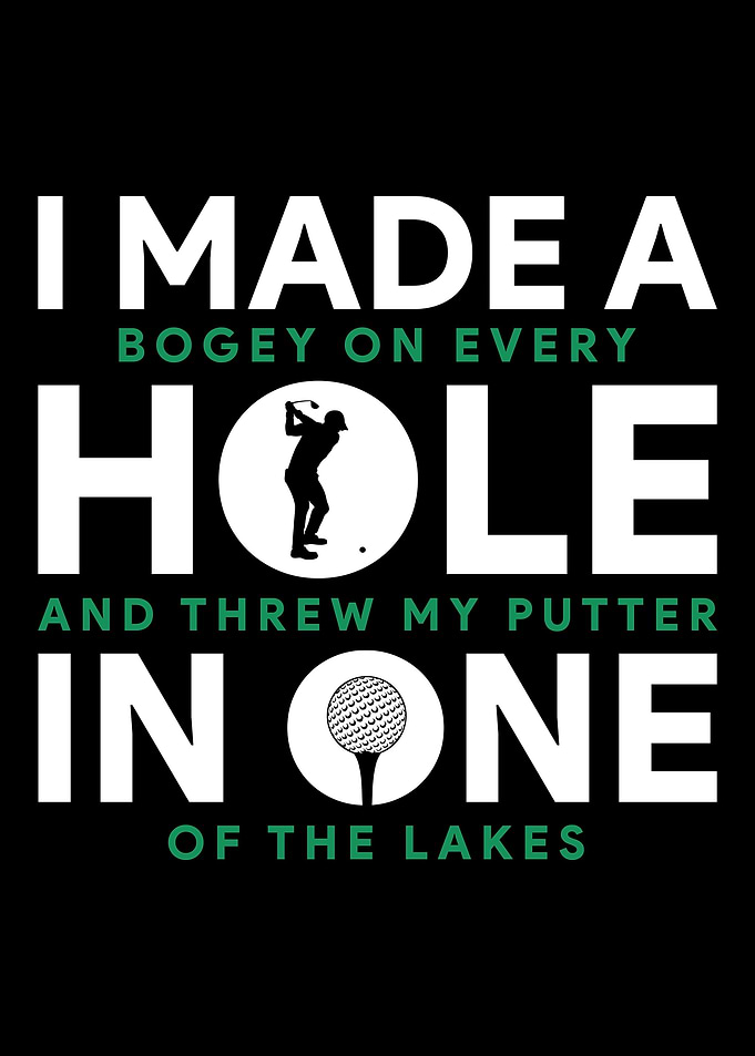 Golf Made A Hole In One