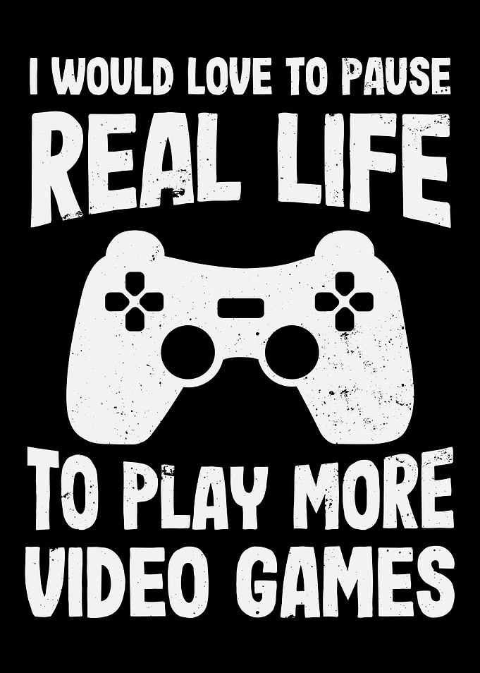 Funny Gaming pause Life