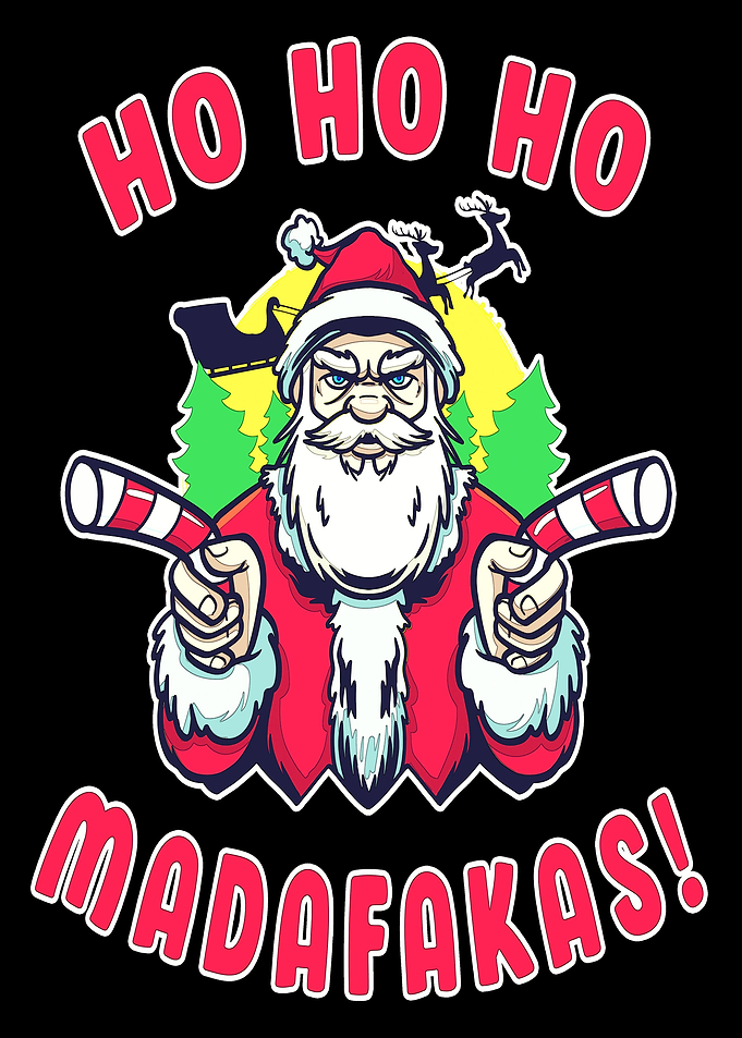 HoHoHo Madafakas Santa