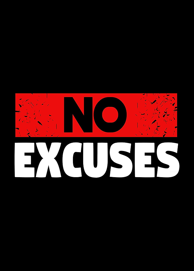 No Excuses