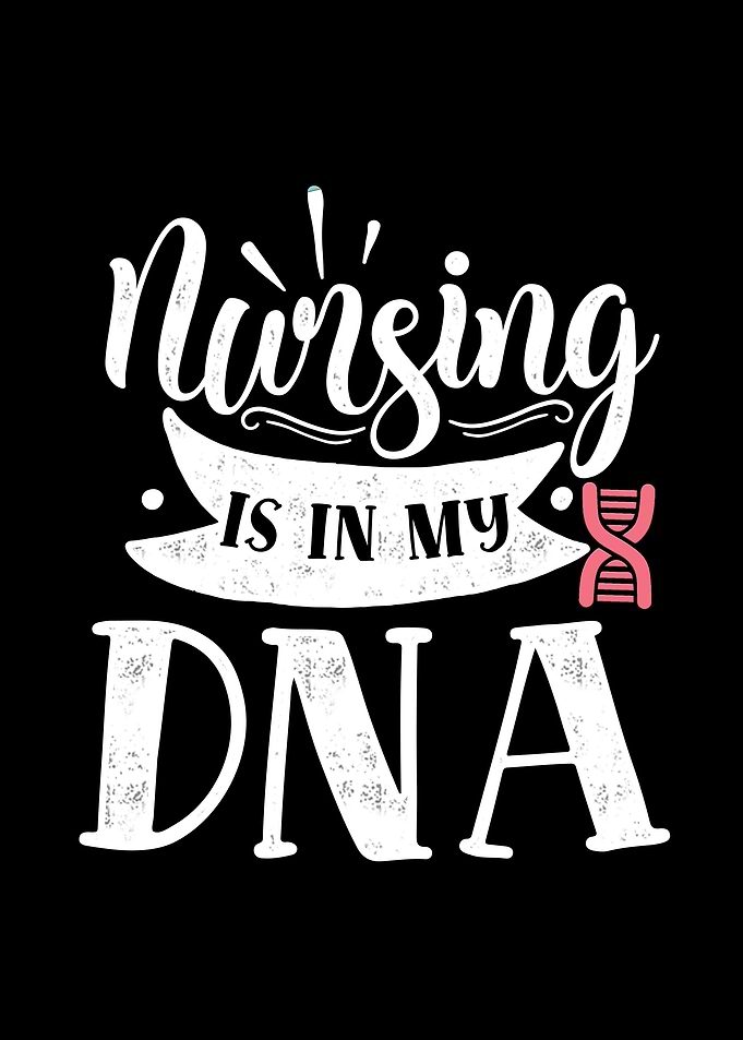 Nursing is in my DNA