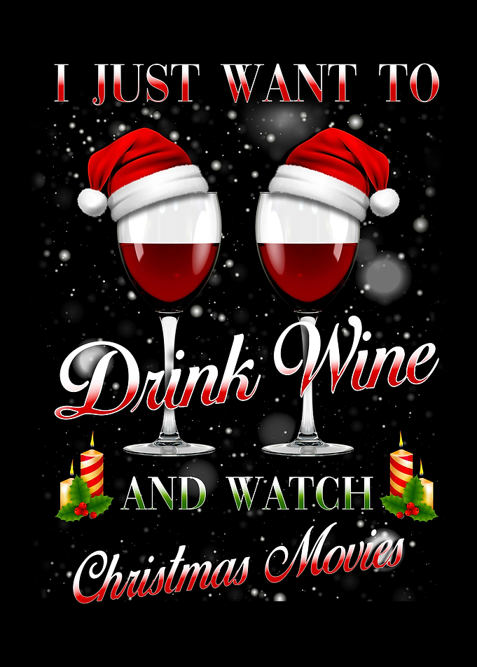Just Want To Drink Wine An
