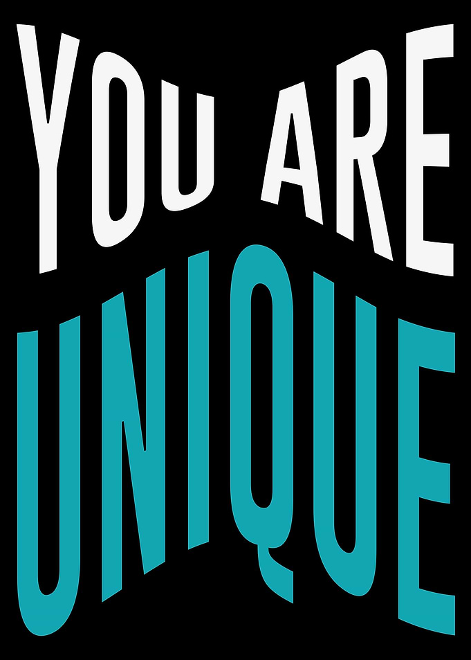 You Are Unique