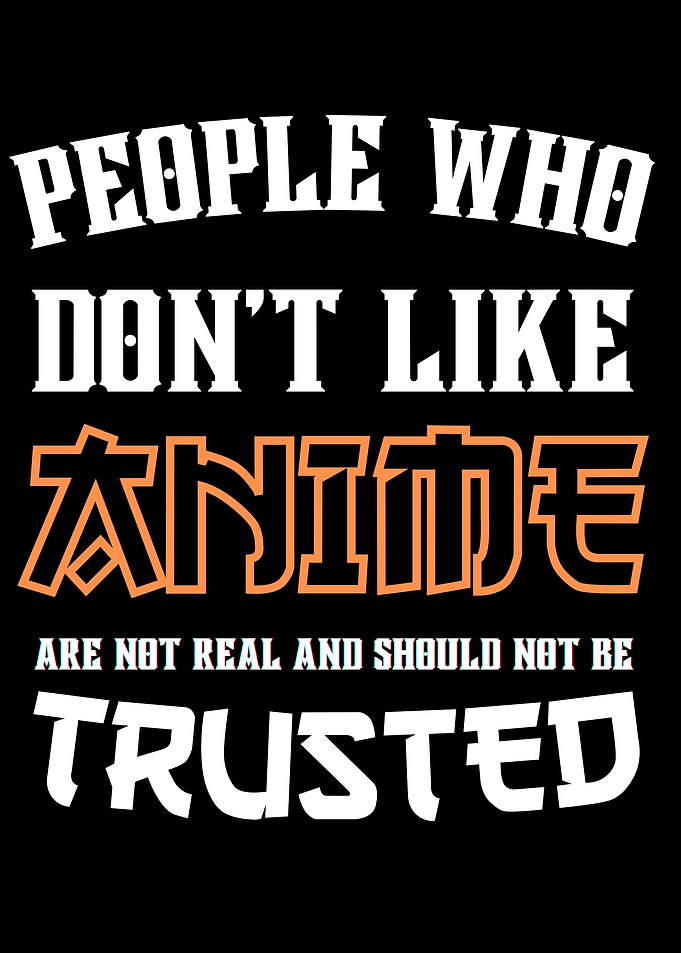 People Who Dont Like Anime