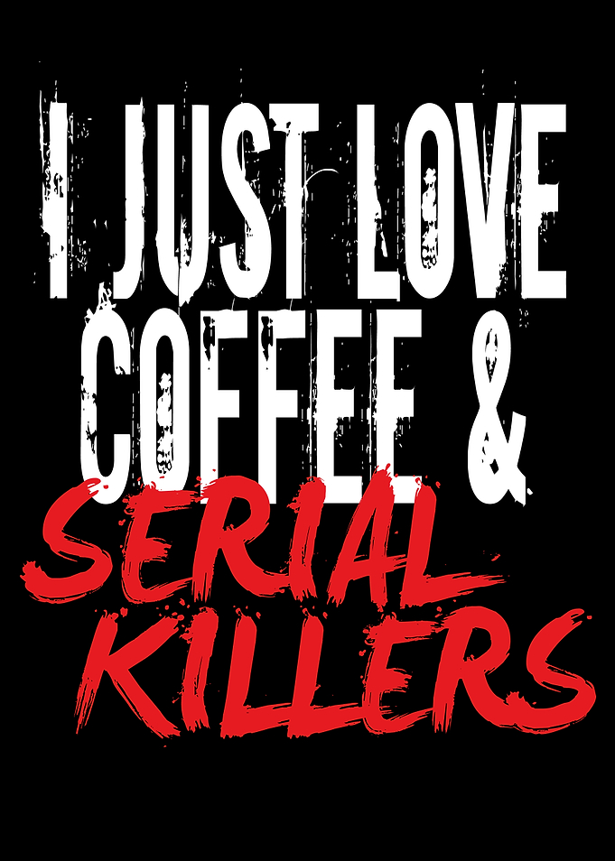 Serial Killer Saying Funny