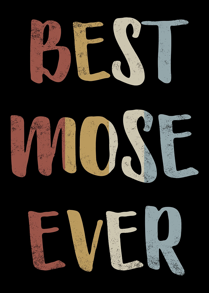 Best Mose Ever